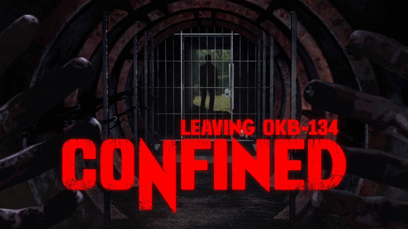 Confined: Leaving OKB-134